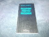 IOAN IANCU - PASAPORT PENTRU NICIUNDE