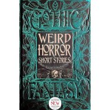 Cumpara ieftin Weird Horror Short Stories (Gothic Fantasy Series)