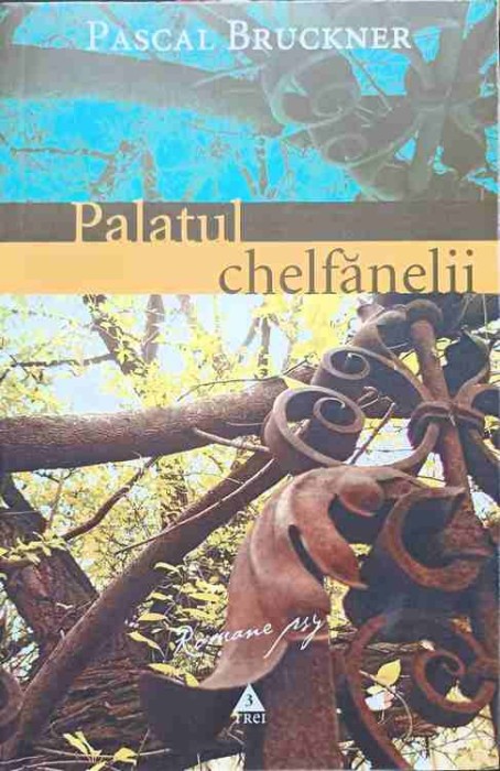 PALATUL CHELFANELII-PASCAL BRUCKNER-219822
