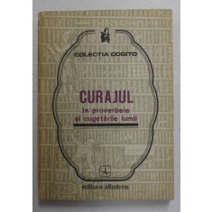 CURAJUL IN PROVERBELE SI CUGETARILE LUMII , 1982