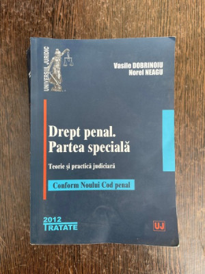 Vasile Dobrinoiu Drept penal. Partea speciala foto