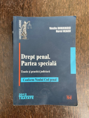 Vasile Dobrinoiu Drept penal. Partea speciala foto