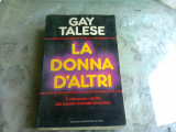 LA DONNA D&#039;ALTRI - GAY TALESE (CARTE IN LIMBA ITALIANA)