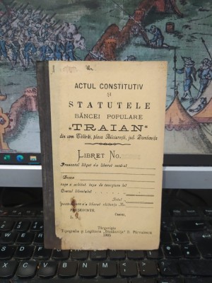 Actul constitutiv și Statutele Băncei populare Traian din c. Tătărăi pl. Bilciurești j. D&amp;acirc;mbovița azi sat &amp;icirc;n c. Poienarii Burchii j. Prahova, 1905 195 foto
