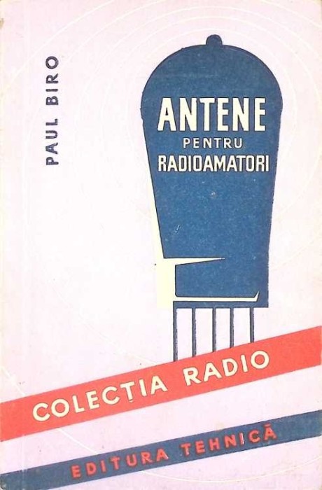 ANTENE PENTRU RADIOAMATORI-PAUL BIRO-265917