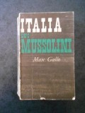 MAX GALLO - ITALIA LUI MUSSOLINI