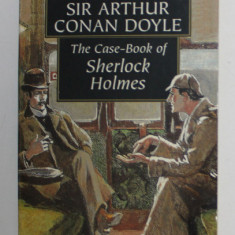 THE CASE BOOK OF SHERLOCK HOLMES by SIR ARTHUR CONAN DOYLE , 1993