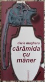 Caramida cu maner - Darie Magheru