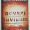 DOVEZI IN FAVOAREA INVIERII , IMPORTANTA LOR IN RELATIA TA CU DUMNEZEU de JOSH McDOWELL si SEAN McDOWELL , 2010