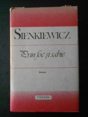 Henryk Sienkiewicz - Prin foc si sabie (1988, editie cartonata, ed. integrala)