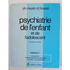 PSYCHIATRIE DE L &#039;ENFANT ET DE L &#039;ADOLESCENT , VOLUME 1 par PH. MAZET / D. HOUZEL , 1979 , COPERTA CU URME DE UZURA SI DE INDOIRE , PREZINTA SUBLINI