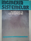 Adrian V. Gheorghe - Ingineria sistemelor. Modele si tehnici de calcul (1979)