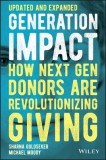 Generation Impact How Next Gen Donors Are Revolutionizing Giving