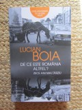 De Ce Este Romania Altfel? Zece Ani Mai Tarziu, Lucian Boia - Editura Humanitas
