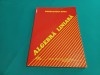 ALGEBRĂ LINIARĂ *CONSTANTIN BOTA / 2007* F