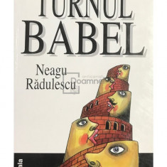 Neagu Rădulescu - Turnul Babel (editia 1999)