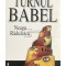 Neagu Radulescu - Turnul Babel (Editia: 1999)