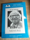 Ion Th. Grigore - Memorii (Editura Ploiesti - Mileniul III, 2008) + Viata si eu - confrati umoristi - Creatia integrala (2007)