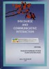 DISCOURSE AND COMMUNICATIVE INTERACTION-NICOLETA MARIANA IFTIMIE, OLIVIA CRISTINA RUSU-244211