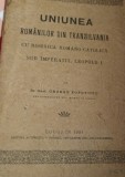 UNIUNEA ROMANILOR DIN TRANSILVANIA CU BISERICA ROMANO CATOLICA ...