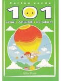 Cartea verde. 101 jocuri - activitati - de colorat/***