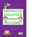 Distractie educativa pentru prichindei. Volumul 1 - Colectiv de autori