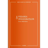 Padurea spanzuratilor (vol. 10) - Liviu Rebreanu