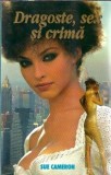Dragoste sex si crima - Sue Cameron