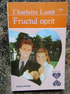 Charlotte Lamb - Fructul oprit foto