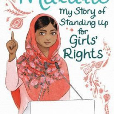 Malala: My Story of Standing Up for Girls' Rights