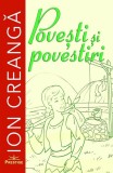 Povesti si povestiri de Ion Creanga - Prestige