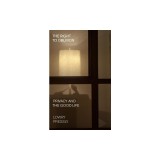 The Right to Oblivion: Privacy and the Good Life