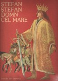 Stefan Stefan Domn cel Mare legende repovestite de C. Bostan Ed. Ion Creanga