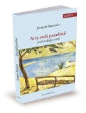 Arta redă paradisul Scrieri despre artă Jacques Maritain Ratio et Revelatio Format Brosat Carte