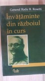 Invataminte din razboiul in curs- General Radu R. Rosetti