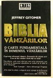 Biblia Vanzarilor - Jeffrey Gitomer, Editura Brandbuilders, 2006. Carte de referinta in vanzari. 392 pagini