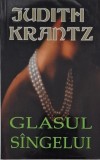 Glasul s&acirc;ngelui - Judith Krantz, carte