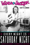 Every Night Is Saturday Night: A Country Girl&#039;s Journey to the Rock &amp; Roll Hall of Fame