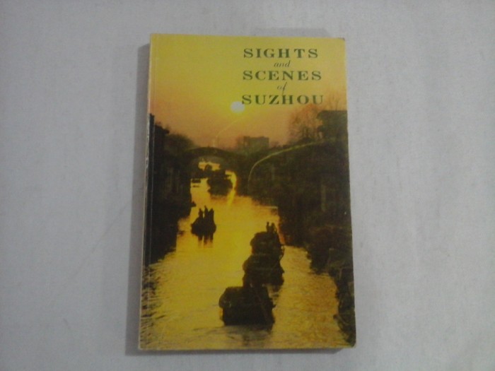 SIGHTS and SCENES of SUZHOU - Beijing 1983