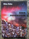 Eliza Roha - Zodia proscrisilor AUTOGRAF