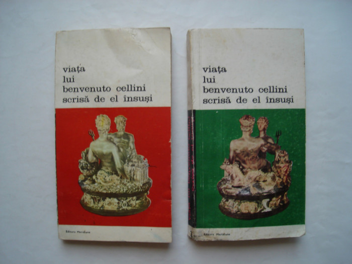 Viata lui Benvenuto Cellini scrisa de el insusi (vol. I II)