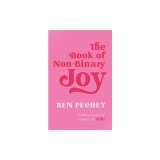 The Book of Non-Binary Joy: Embracing the Power of You