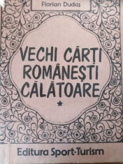 VECHI CAR?I ROMANE?TI CALATOARE - FLORIAN DUDAS foto