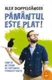Pamantul este plat! Cum sa ne ferim de capcanele pseudostiintei (ebook)