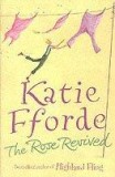 The Rose Revived | Katie Fforde, Arrow Books Ltd