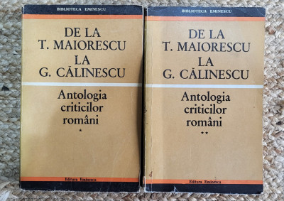 De la T. Maiorescu la G. Călinescu. Antologia criticilor rom&amp;acirc;ni (2 vol.) foto