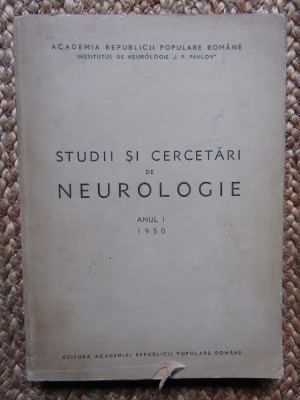 STUDII SI CERCETARI DE NEUROLOGIE ANUL I 1950 foto