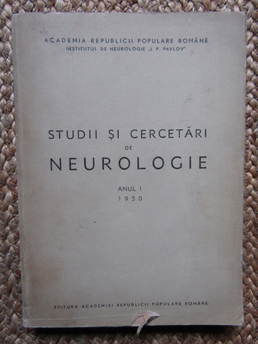 STUDII SI CERCETARI DE NEUROLOGIE ANUL I 1950