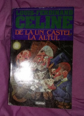 De la un castel la altul / Louis-Ferdinand Celine foto