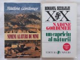 NADINE GORDIMER - NIMENI ALATURI DE MINE + UN CAPRICIU AL NATURII